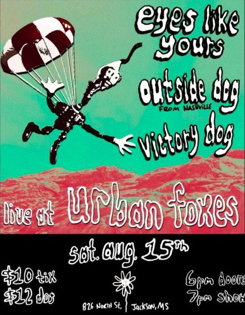 Live Music: Eyes Like Yours/ Outside Dog/ Victory Dog 