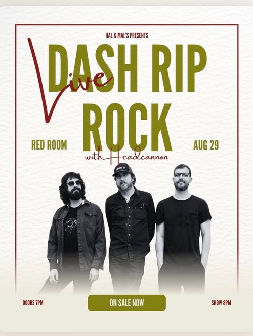 Dash Rip Rock w/ local Support HeadCannon